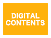 DIGITAL CONTENTS